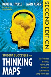 Student Successes With Thinking Maps&#xAE;: School-Based Research, Results, and Models for Achievement Using Visual Tools