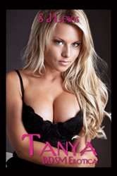 Book cover: Tanya, BDSM Erotica, by S.J. Lewis (preview)