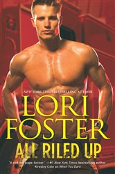 Book cover: All Riled Up, by Lori Foster (preview)