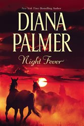 Book cover: Night Fever, by Diana Palmer (preview)