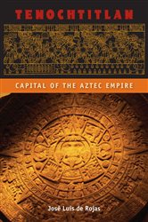 Book cover: Tenochtitlan, by José Luis de Rojas (preview)