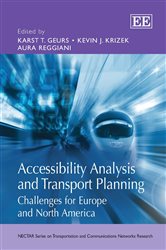 Accessibility Analysis and Transport Planning: Challenges for Europe and North America