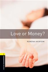 Book cover: Love or Money Level 1 Oxford Bookworms Library, by Rowena Akinyemi (preview)