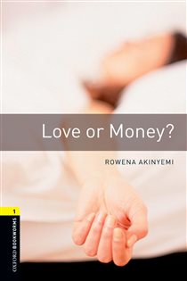 Book cover: Love or Money Level 1 Oxford Bookworms Library, by Rowena Akinyemi (preview)