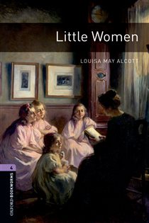 Book cover: Little Women Level 4 Oxford Bookworms Library, by Louisa May Alcott (preview)