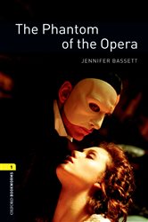 Book cover: The Phantom of the Opera Level 1 Oxford Bookworms Library, by Jennifer Bassett (preview)