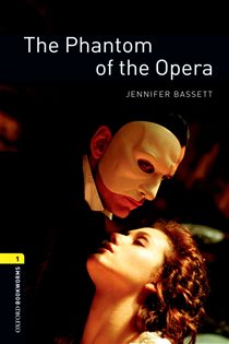 Book cover: The Phantom of the Opera Level 1 Oxford Bookworms Library, by Jennifer Bassett (preview)