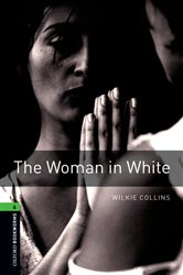 Book cover: The Woman in White Level 6 Oxford Bookworms Library, by Wilkie Collins (preview)