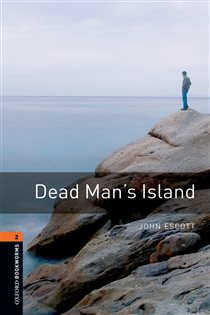 Book cover: Dead Man's Island Level 2 Oxford Bookworms Library, by John Escott (preview)