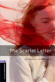 Book cover: The Scarlet Letter Level 4 Oxford Bookworms Library, by Nathaniel Hawthorne (preview)