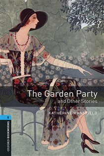 Book cover: The Garden Party and Other Stories Level 5 Oxford Bookworms Library, by Katherine Mansfield (preview)