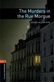 Book cover: The Murders in the Rue Morgue Level 2 Oxford Bookworms Library, by Edgar Allan Poe (preview)