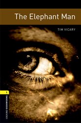 Book cover: The Elephant Man Level 1 Oxford Bookworms Library, by Tim Vicary (preview)