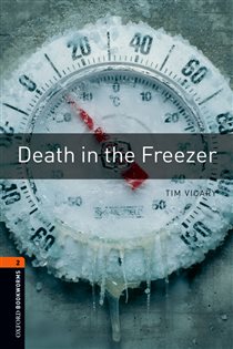 Book cover: Death in the Freezer Level 2 Oxford Bookworms Library, by Tim Vicary (preview)