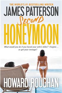 Book cover: Second Honeymoon (Book 2 of Honeymoon) by James Patterson (preview)