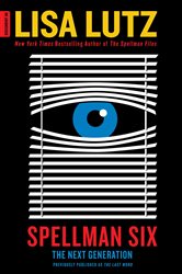 Book cover: Spellman Six, by Lisa Lutz (preview)