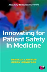 Innovating for Patient Safety in Medicine: 9780857257659
