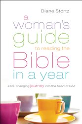 A Woman&#x27;s Guide to Reading the Bible in a Year: A Life-Changing Journey Into the Heart of God