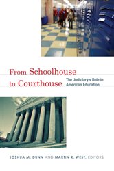 From Schoolhouse to Courthouse: The Judiciary&#x27;s Role in American Education