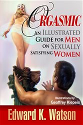Book cover: ORGASMIC, by EDWARD K. WATSON (preview)