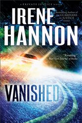 Book cover: Vanished (Private Justice Book #1) (Book 1 of Private Justice) by Irene Hannon (preview)