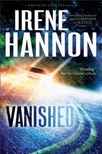 Book cover: Vanished (Private Justice Book #1) (Book 1 of Private Justice) by Irene Hannon (preview)