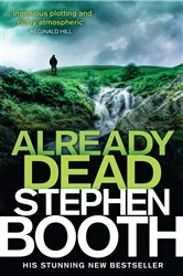 Book cover: Already Dead (Book 13 of Cooper and Fry) by Stephen Booth (preview)