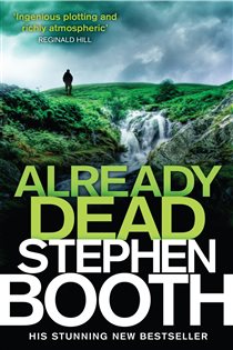 Book cover: Already Dead (Book 13 of Cooper and Fry) by Stephen Booth (preview)