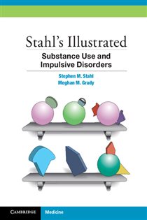 Book cover: Stahl's Illustrated Substance Use and Impulsive Disorders, by Stephen M. Stahl (preview)