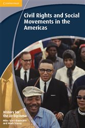 Book cover: History for the IB Diploma: Civil Rights and Social Movements in the Americas, by Mike Scott-Baumann (preview)