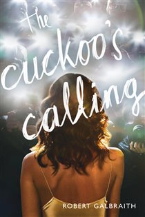 Book cover: The Cuckoo's Calling (Book 1 of A Cormoran Strike Novel) by Robert Galbraith (preview)