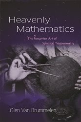 Book cover: Heavenly Mathematics, by Glen Van Brummelen (preview)