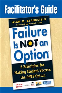 Book cover: Facilitator′s Guide to Failure Is Not an Option®, by Alan M. Blankstein (preview)
