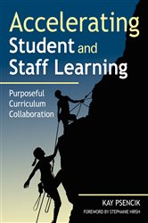 Accelerating Student and Staff Learning: Purposeful Curriculum Collaboration