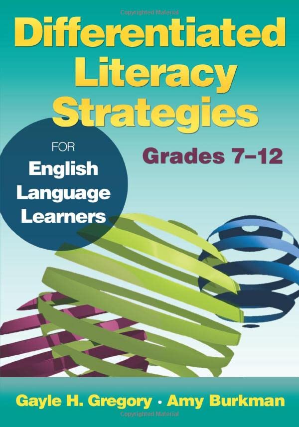 Differentiated Literacy Strategies for English Language Learners, Grades 7-12