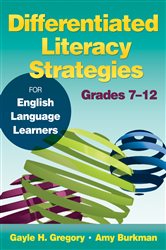 Differentiated Literacy Strategies for English Language Learners, Grades 7&#x2013;12