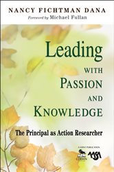 Leading With Passion and Knowledge: The Principal as Action Researcher