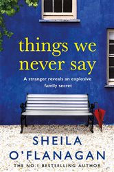 Book cover: Things We Never Say, by Sheila O'Flanagan (preview)