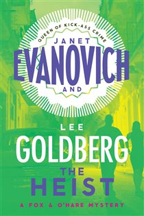 Book cover: The Heist (Book 1 of Fox & O'Hare) by Janet Evanovich (preview)
