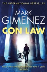 Book cover: Con Law, by Mark Gimenez (preview)