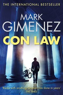 Book cover: Con Law, by Mark Gimenez (preview)