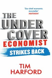 Book cover: The Undercover Economist Strikes Back, by Tim Harford (preview)