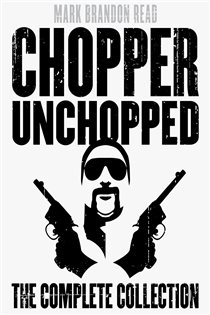 Book cover: Chopper Unchopped, by Mark Brandon "Chopper" Read (preview)