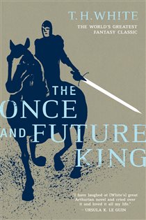 Book cover: The Once and Future King, by T. H. White (preview)