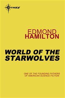 Book cover: World of the Starwolves, by Edmond Hamilton (preview)