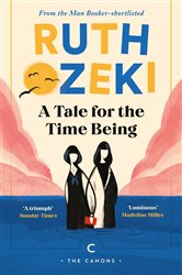 Book cover: A Tale for the Time Being, by Ruth Ozeki (preview)