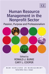 Human Resource Management in the Nonprofit Sector: Passion, Purpose and Professionalism