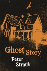Book cover: Ghost Story, by Peter Straub (preview)
