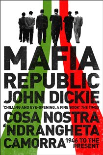 Book cover: Mafia Republic, by John Dickie (preview)