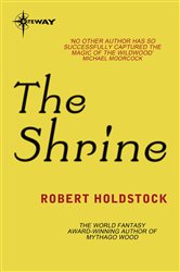 Book cover: The Shrine, by Robert Holdstock (preview)